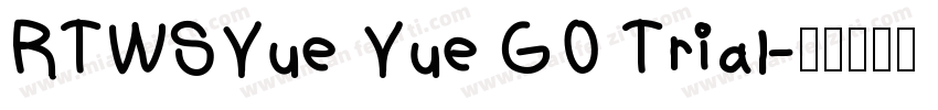 RTWSYue Yue GO Trial字体转换